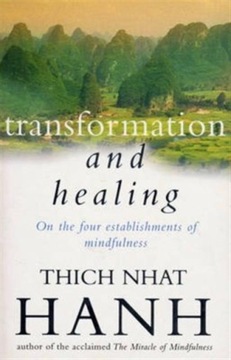 Transformation And Healing THICH NHAT HANH