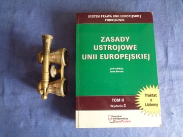 Zasady ustrojowe Unii Europejskiej Tom II Jan Barcz