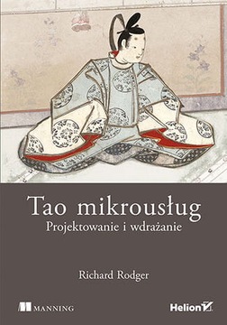 Tao mikrousług. Projektowanie i wdrażanie.
