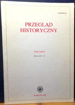 Przegląd Historyczny Tom LXXXVI zeszyt 1. (UW 1995)
