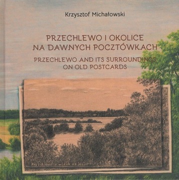 Przechlewo i okolice na dawnych pocztówkach BiT
