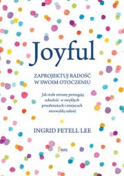 Zaprojektuj radosc w swoim otoczeniu ksiazka