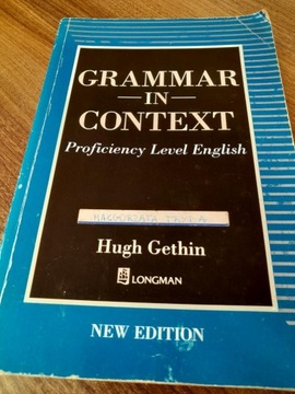 Grammar in Context Proficiency Level English Hugh Gethin