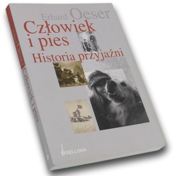 Czlowiek i pies. Historia przyjaźni Erhard Oeser
