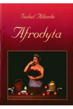 Isabel Allende - Afrodyta