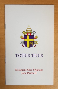 TESTAMENT OJCA ŚWIĘTEGO JANA PAWŁA II