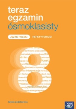 Teraz egzamin ósmoklasisty polski Repetyt 2022