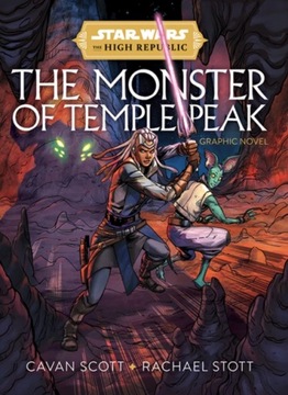 Star Wars: The High Republic - The Monster Of Temple Peak CAVAN SCOTT