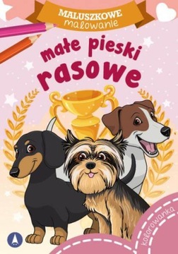 KOLOROWANKA MALUSZKOWE MALOWANIE MAŁE PIESKI RASOWE