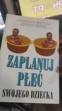 Zaplanuj płeć swojego dziecka David M. Rorvik, Landrum B. Shettles