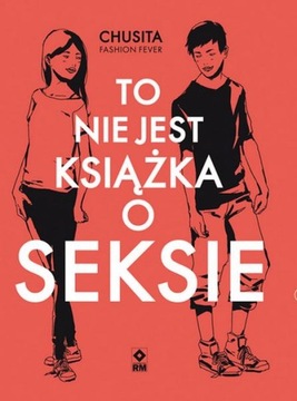TO NIE JEST KSIĄŻKA O SEKSIE, CHUSITA FASION FEVER