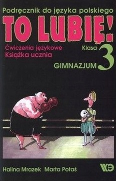 Język Polski WE To Lubię 3 Podręcznik do gimnazjum