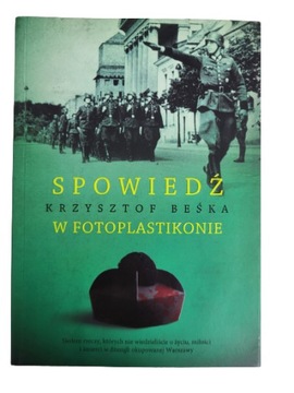 Spowiedź w fotoplastikonie Beśka