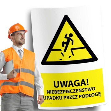 Naklejki BHP znak ostrzegawczy NIEBEZP. UPADKU PRZEZ PODŁOGĘ