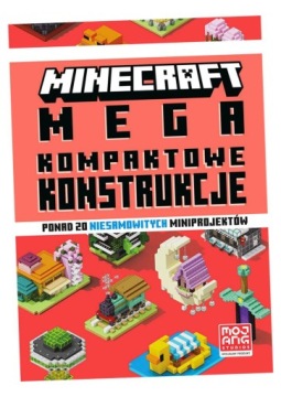 MINECRAFT. KOMPAKTOWE KONSTRUKCJE 4