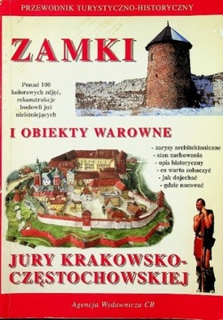 Zamki i obiekty warowne Jury Krakowsko Częstochowskiej
