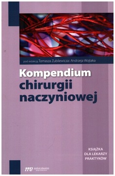 Kompendium chirurgii naczyniowej Zubilewicz NOWA