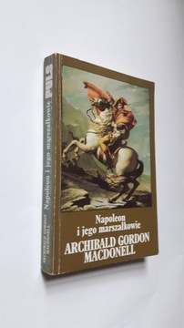 NAPOLEON I JEGO MARSZALKOWIE - Macdonell