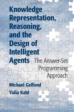 Knowledge Representation, Reasoning, and the Design of Intelligent Agents: