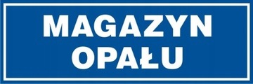 Magazyn opału znak 10x30 płyta PCV