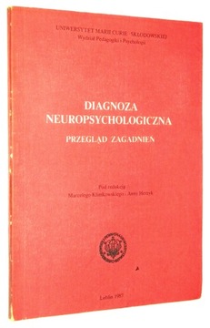 DIAGNOZA NEUROPSYCHOLOGICZNA: Przegląd zagadnień