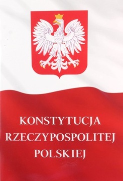 KONSTYTUCJA RZECZYPOSPOLITEJ POLSKIEJ [KSIĄŻKA]