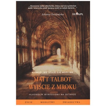 Jolanta Cherbańska - Matt Talbot. Wyjście z mroku