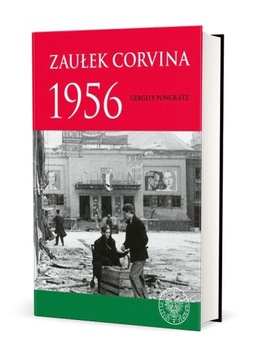 Zaułek Corvina 1956 Gergely Pongrátz
