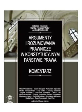 ARGUMENTY I ROZUMOWANIA PRAWNICZE.. - Monika Florc