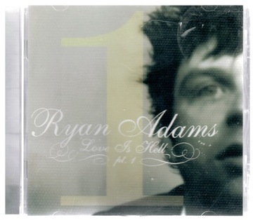 CD Love Is Hell Pt. 1 Ryan Adams