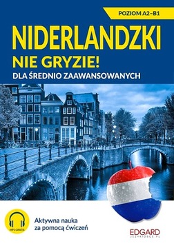 NIDERLANDZKI NIE GRYZIE! DLA ŚREDNIO ZAAWANSOWANYCH