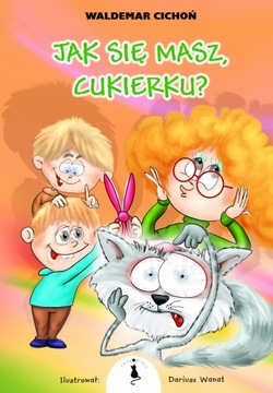 Jak się masz, Cukierku? (miękka okładka)