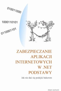 Zabezpieczenie aplikacji internetowych w .NET - Adam Jachocki | Ebook