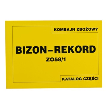 KATALOG CZĘŚĆI BIZON REKORD Z-058 Z058 298 STRON