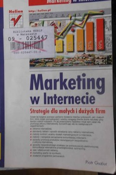 Marketing w Internecie. Strategie dla małych i duż