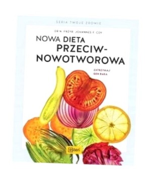 NOWA DIETA PRZECIWNOWOTWOROWA, COY JOHANNES F.