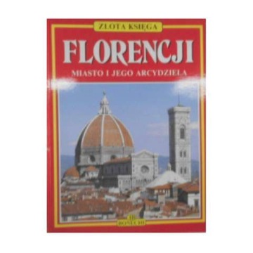 Złota księga Florencji. - Praca zbiorowa