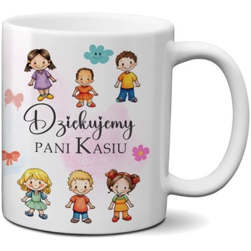 KUBEK Z IMIENIEM PODZIĘKOWANIE OD PRZEDSZKOLAKÓW TRZEBA MIEĆ WIELKIE SERCE