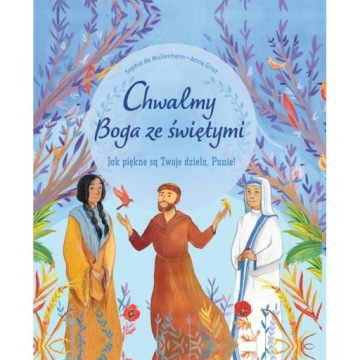 CHWALMY BOGA ZE ŚWIĘTYMI. KSIĄŻKA DLA DZIECI