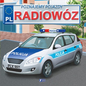 Radiowóz. Poznajemy pojazdy