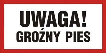 Uwaga! Groźny pies znak tabliczka 15x30 płyta PCV