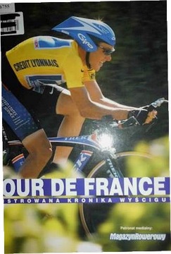 Tour de France. Ilustrowana kronika wyścigu