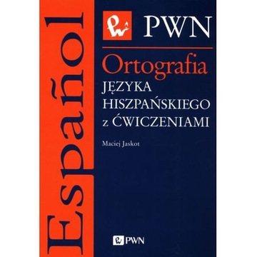 ORTOGRAFIA JĘZYKA HISZPAŃSKIEGO, JASKOT OPIS