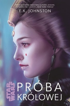 Star Wars. Próba Królowej. Tom 2 - E.K. Johnston