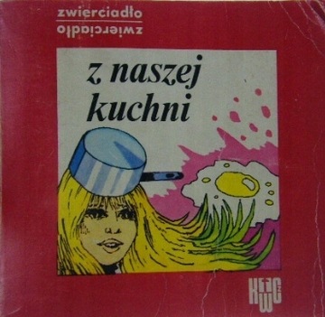 Z Naszej Kuchni Zofia Zawistowska