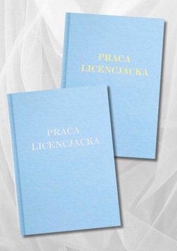 Praca Licencjacka Błękitna Oprawa i Wydruk kolorowy do 80 stron