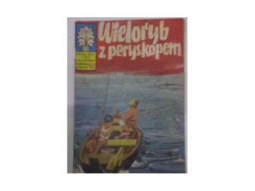 Wieloryb z peryskopem Kapitan Żbik - Wróblewski