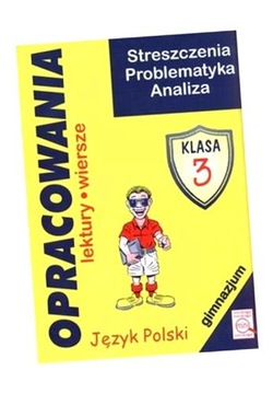 OPRACOWANIA GIMNAZJUM KL. 3 DOROTA STOPKA