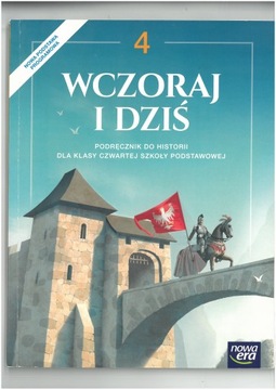 WCZORAJ I DZIŚ 4 PODRĘCZNIK DO HISTORII WYD NOWA ERA