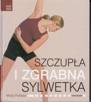 Szczupła i zgrabna sylwetka * Marja Putkisto